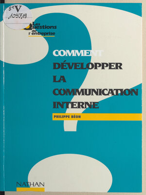 cover image of Comment développer la communication interne
